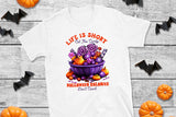 Funny Halloween Quote Sublimation - Life is Short PNG