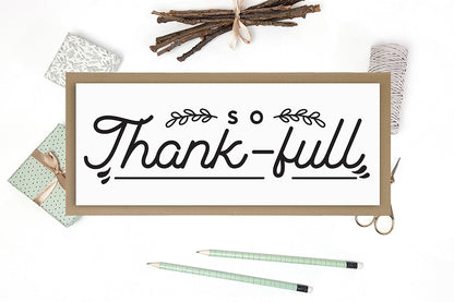 So Thank-full SVG, Thanksgiving Sign SVG