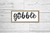 Gobble SVG - Thanksgiving Sign SVG