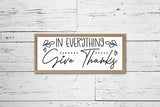In Everything Give Thanks - Thanksgiving Sign SVG