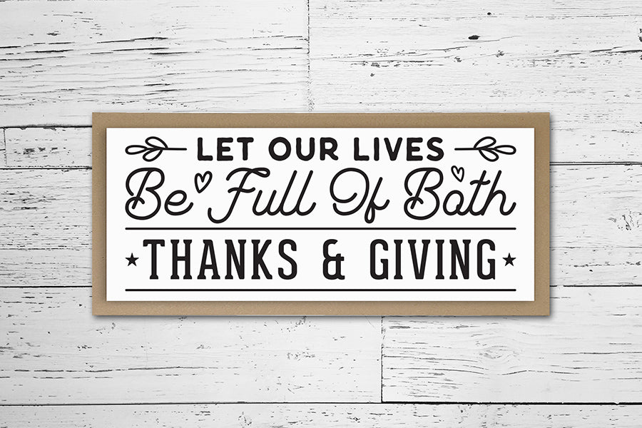 Let Our Lives Be Full SVG, Thanksgiving Sign SVG