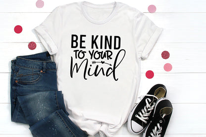 Be Kind to Your Mind, Mental Health Awareness SVG