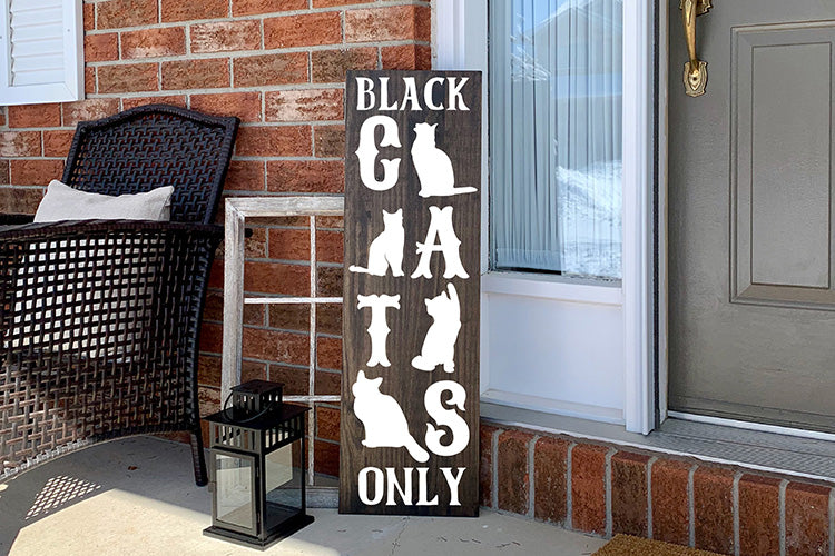 Black Cats Only, Halloween Porch Sign SVG