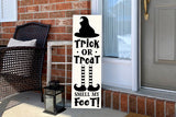 Trick or Treat Smell My Feet, Halloween Porch Sign SVG