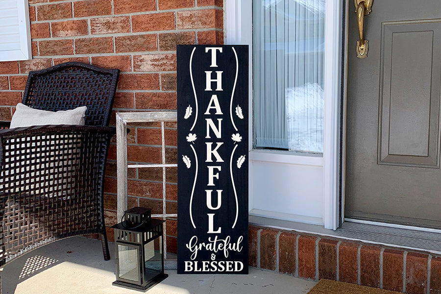 Thankful Grateful & Blessed - Porch Sign SVG