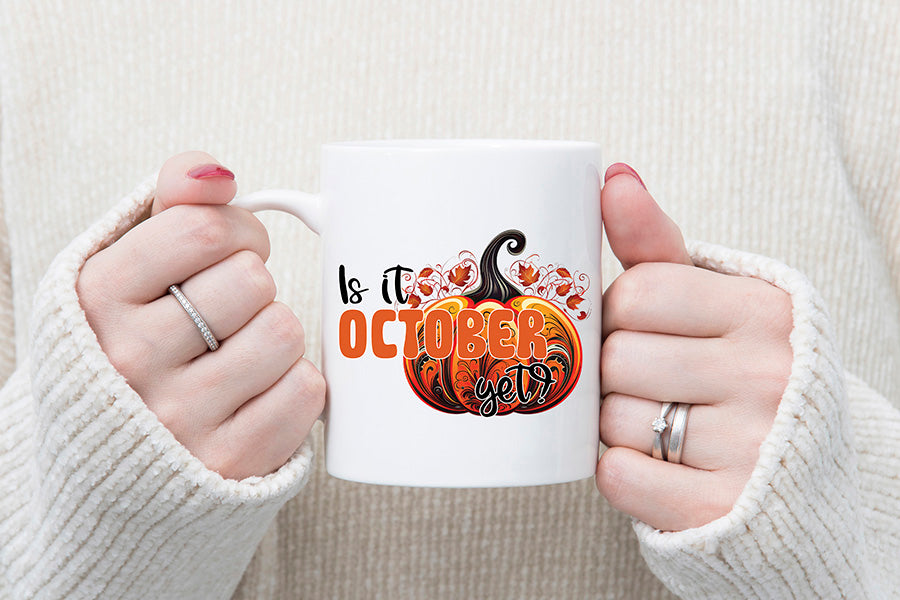 Fall Sublimation Design | Is It October Yet PNG