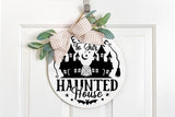 Welcome to Our Haunted House | Halloween Round Sign SVG