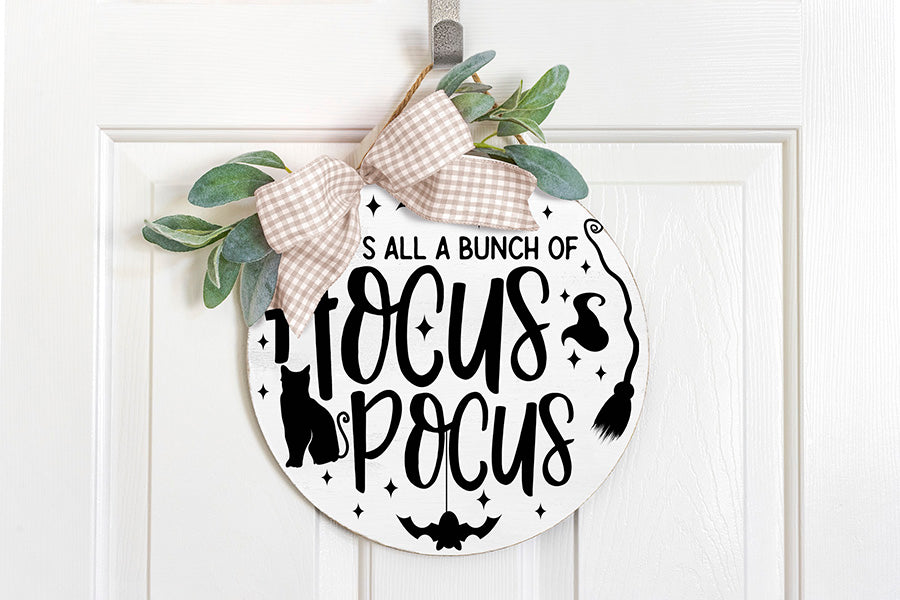 It's All a Bunch of Hocus Pocus | Halloween Round Sign SVG