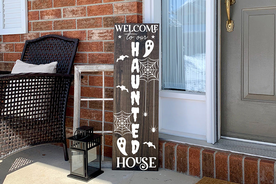 Welcome to Our Haunted House - Porch Sign SVG