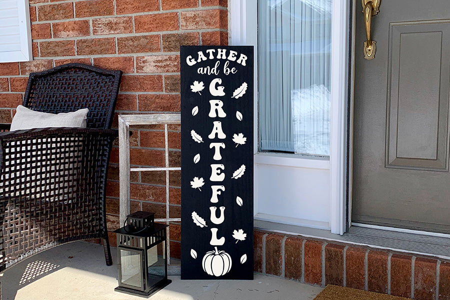Gather and Be Grateful | Porch Sign SVG