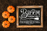 Vintage Halloween Sign SVG, Broom Parking Only