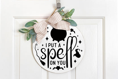 I Put a Spell on You | Halloween Round Sign SVG