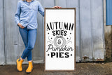 Autumn Skies & Pumpkin Pies | Fall Farmhouse Sign SVG