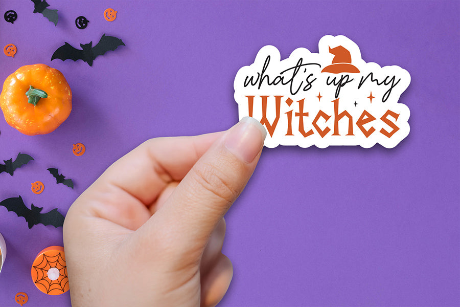 What's Up My Witches, Halloween Printable Sticker