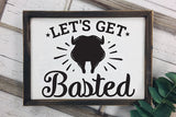 Let's Get Basted, Thanksgiving Sign SVG
