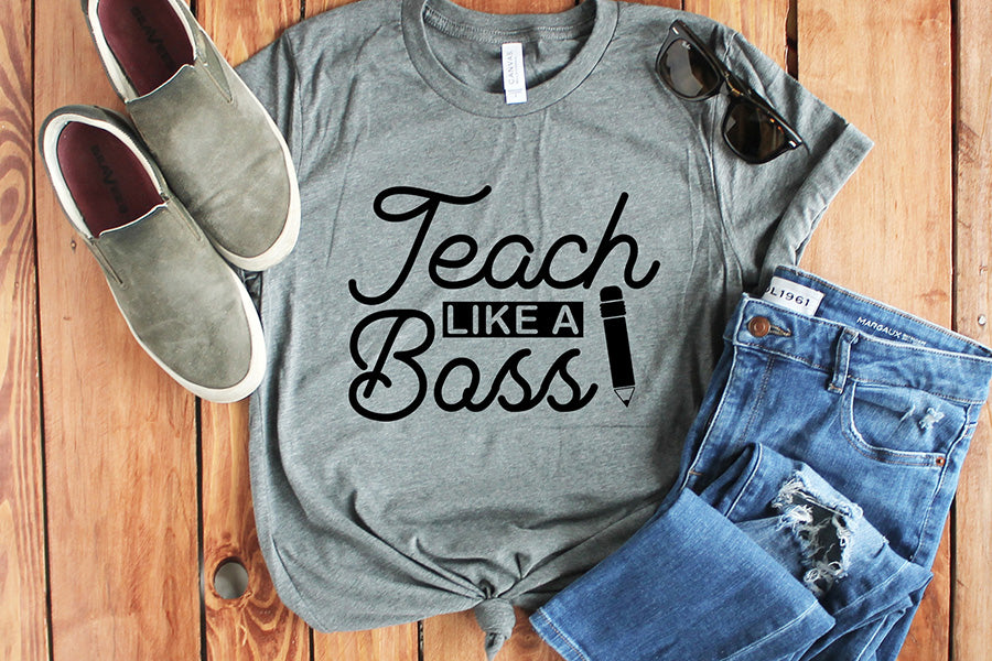 Teach Like a Boss SVG - Teacher SVG