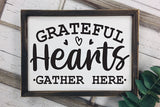 Grateful Hearts Gather Here, Thanksgiving Sign SVG