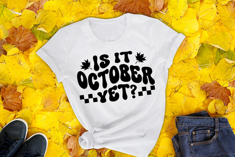Is It October Yet SVG - Retro Fall SVG
