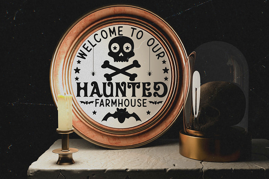 Welcome to Our Haunted Farmhouse - Halloween SVG