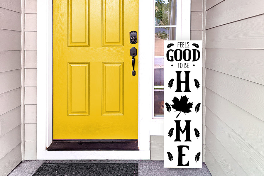 Feels Good to Be Home - Porch Sign SVG