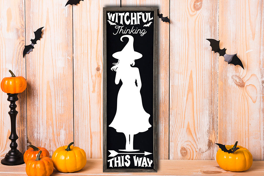 Witchful Thinking This Way, Halloween Porch Sign SVG