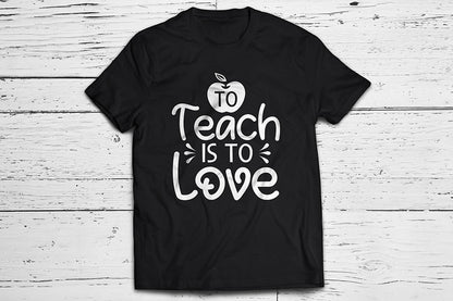 To Teach is to Love | Teacher SVG