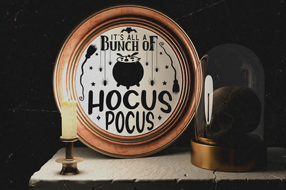 It's All a Bunch of Hocus Pocus SVG | Halloween Sign SVG