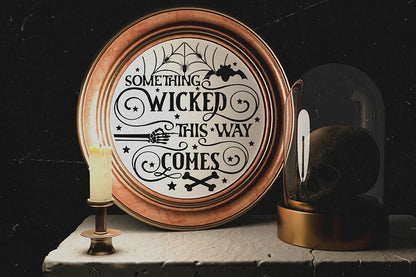 Halloween Round Sign SVG, Something Wicked This Way Comes