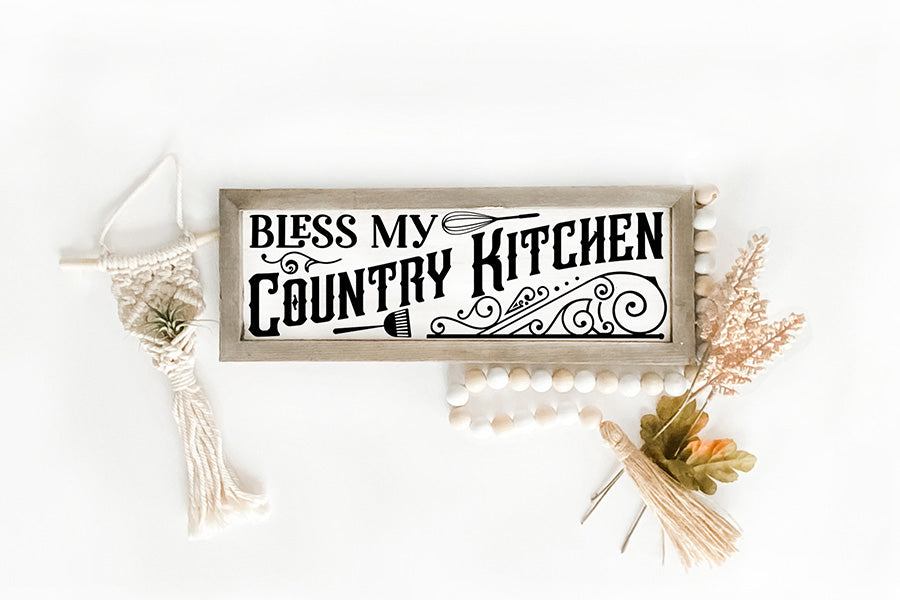 Bless My Country Kitchen - Vintage Kitchen Sign SVG