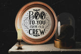 Boo to You from Our Crew | Halloween Round Sign SVG