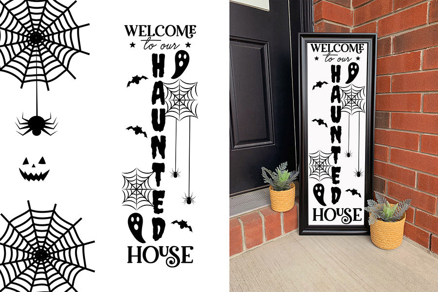 Welcome to Our Haunted House - Porch Sign SVG