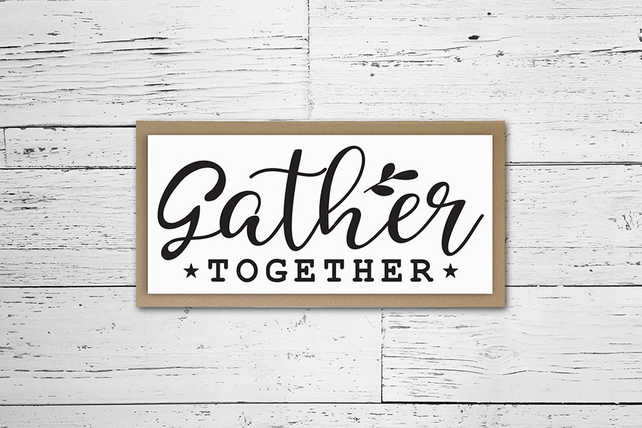 Gather Together - Thanksgiving Sign SVG