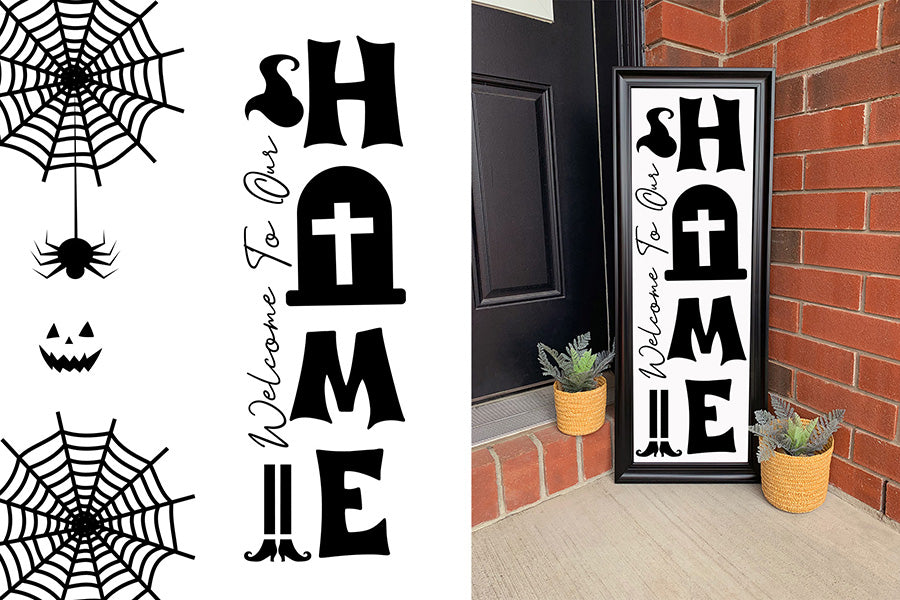 Welcome To Our Home, Halloween Porch Sign SVG