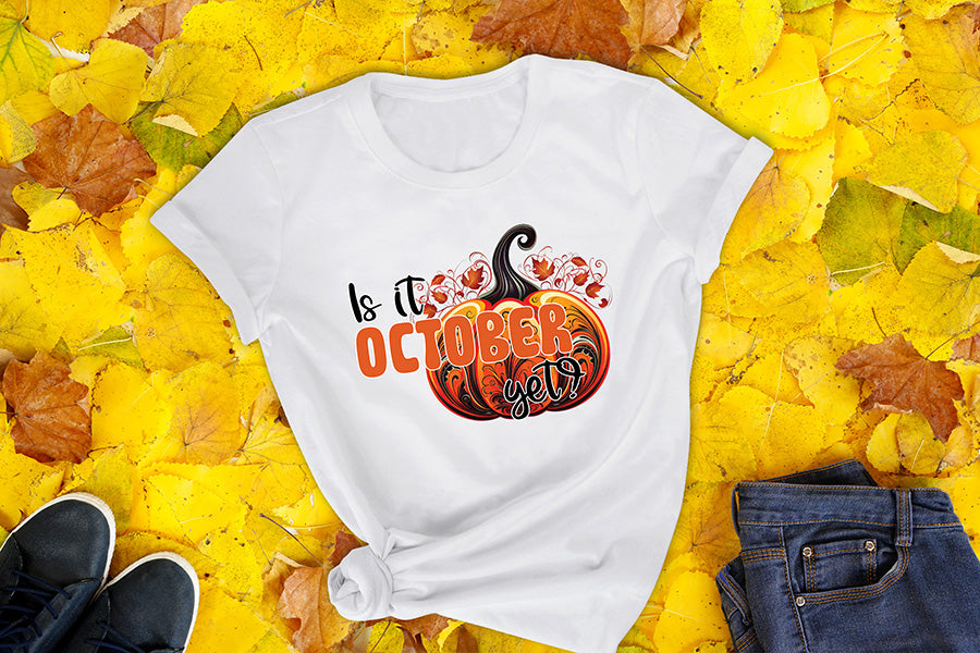 Fall Sublimation Design | Is It October Yet PNG