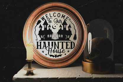 Welcome to Our Haunted House | Halloween Round Sign SVG