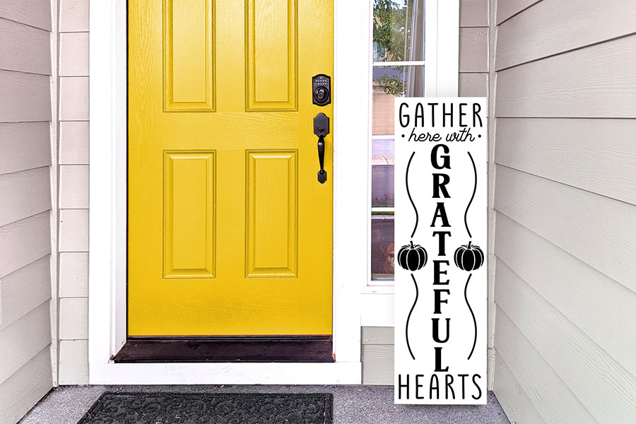 Gather Here with Grateful Hearts - Porch Sign SVG