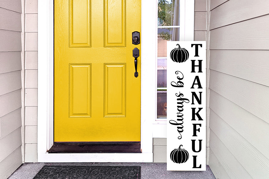 Always Be Thankful, Fall Porch Sign SVG