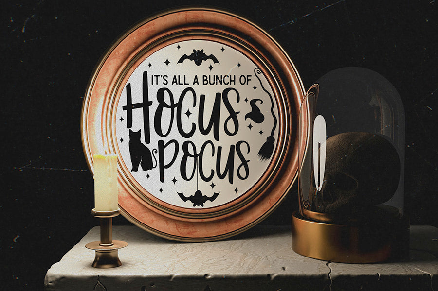 It's All a Bunch of Hocus Pocus | Halloween Round Sign SVG