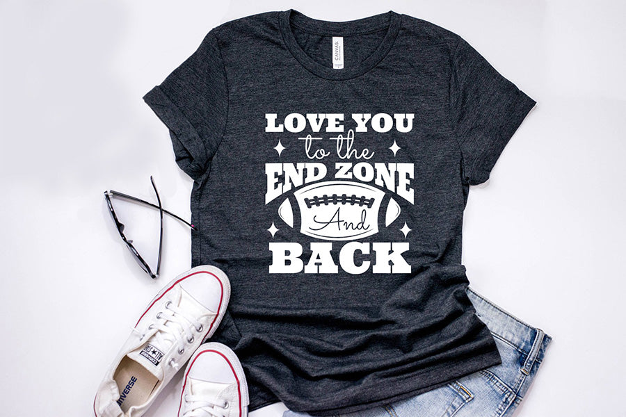Love You to the End Zone and Back, Football SVG