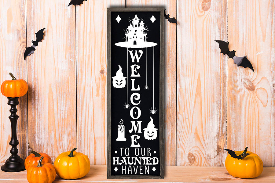 Welcome to Our Haunted Heaven - Porch Sign SVG
