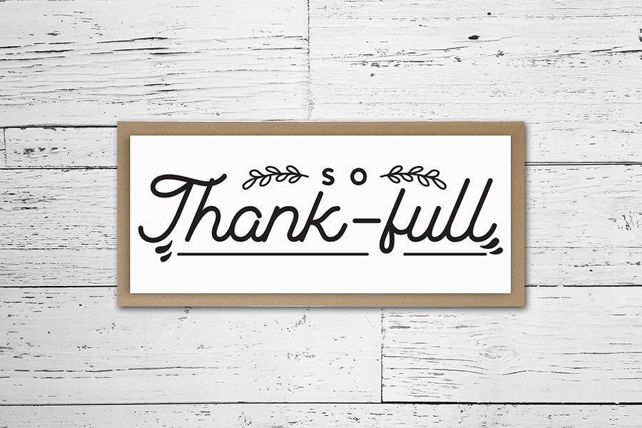 So Thank-full SVG, Thanksgiving Sign SVG