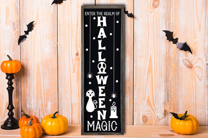 Enter the Realm of Halloween Magic - Porch Sign SVG