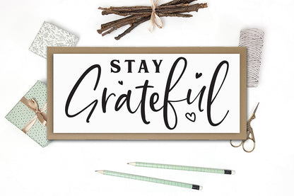 Stay Grateful - Thanksgiving Sign SVG