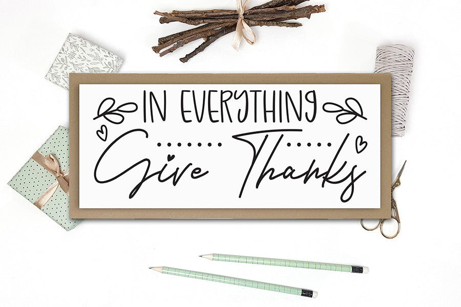 In Everything Give Thanks - Thanksgiving Sign SVG