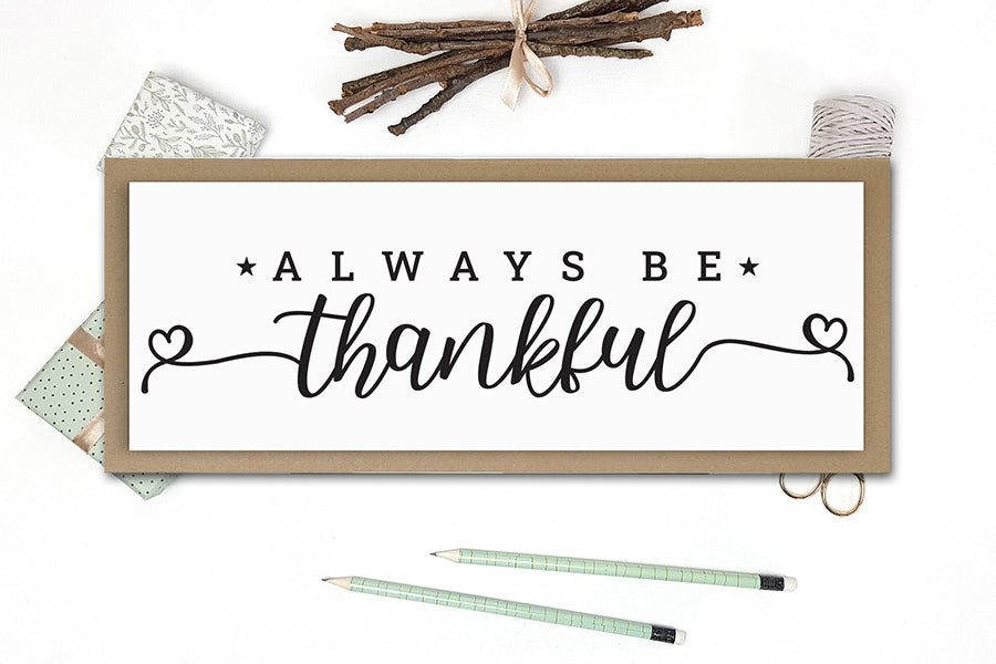 Always Be Thankful - Thanksgiving SVG