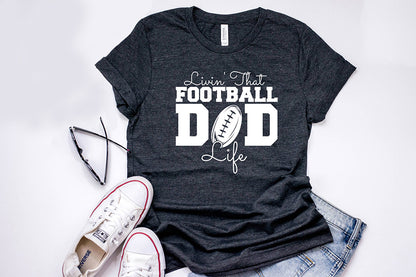 Livin That Football Dad Life - Football SVG