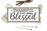 Thankful and Blessed | Thanksgiving Sign SVG