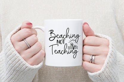 Beaching Not Teaching SVG, Teacher SVG
