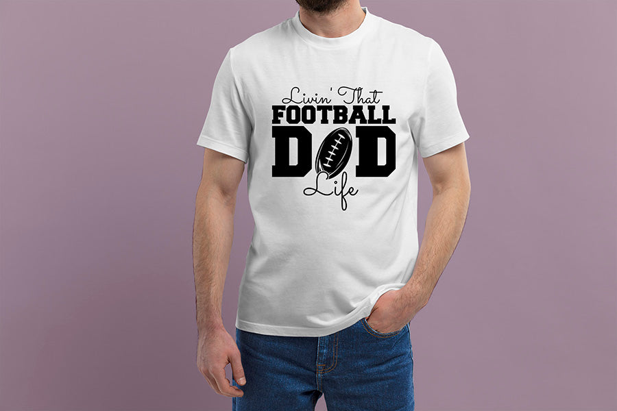 Livin That Football Dad Life - Football SVG