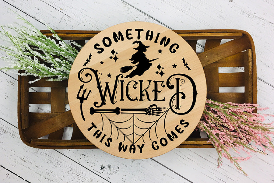 Halloween Round Sign SVG, Something Wicked SVG